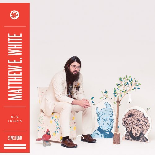 Matthew E. White/Big Inner@Big Inner